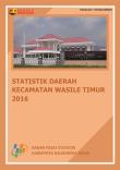 Statistik Daerah Kecamatan Wasile Timur 2016