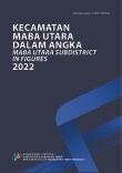 Maba Utara Subdistrict In Figures 2022