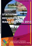 Statistik Daerah Kecamatan Maba Selatan 2014