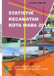 Statistik Daerah Kecamatan Kota Maba 2014