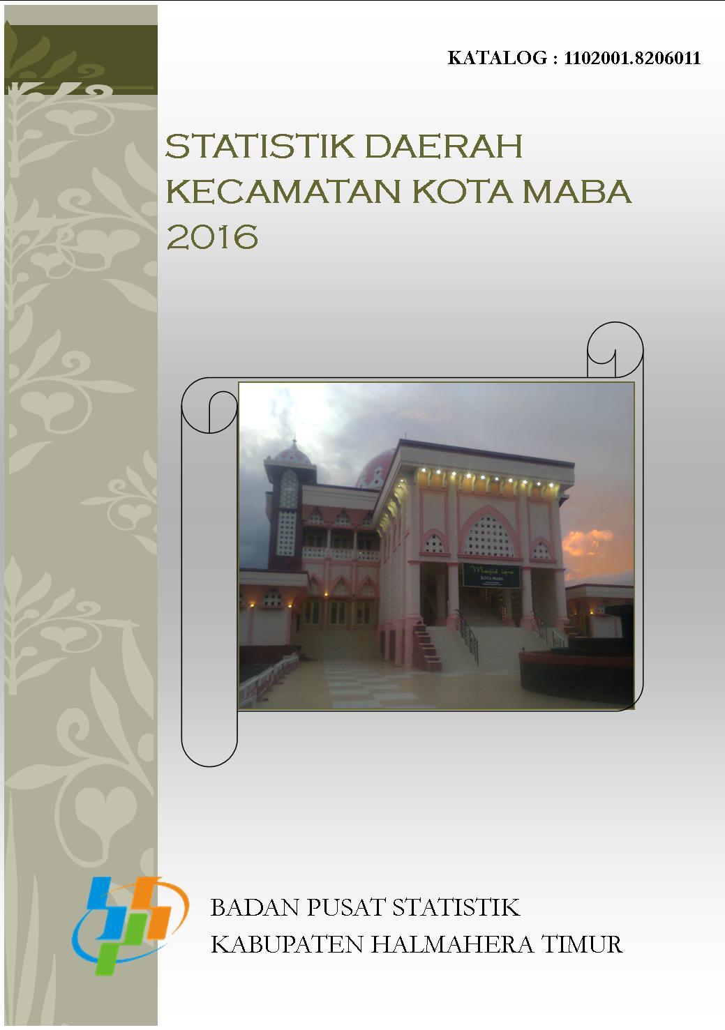 Regional Statistic of  Kota Maba Subdistrict 2016