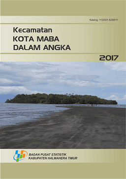 Kecamatan Kota Maba Dalam Angka 2017