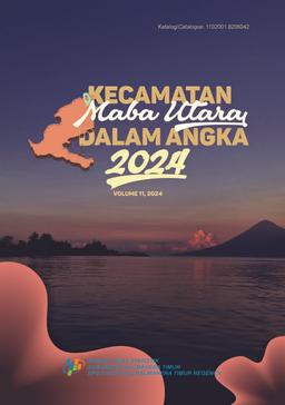 Maba Utara District In Figures 2024