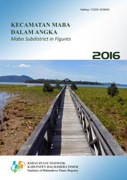 Kecamatan Maba Dalam Angka 2016